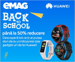 Campanie de reduceri Campanie Huawei Back to School Wearables, 17- 31.08.2020